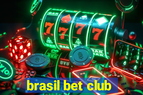 brasil bet club